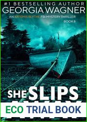 She Slips Away (Artemis Blythe FBI #8)