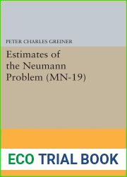 Estimates of the Neumann Problem. (MN-19), Volume 19 (Mathematical Notes, 19)