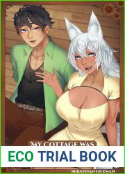 My Cottage Was Transferred to Another World, Volume 1 (My Cottage Was Transferred to Another World #1)