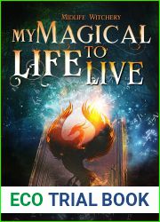 My Magical Life to Live (Midlife Witchery #4)