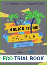 Malice at the Palace (Maile Spencer Honolulu Tour Guide Mysteries Book 7)