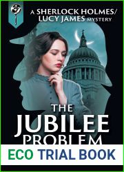 The Jubilee Problem (Sherlock Holmes and Lucy James Mystery #4)
