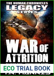 War of Attrition (The Human Chronicles Legacy Book 2)