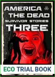 America The Dead Survivor Stories Three