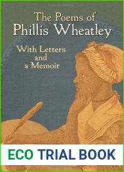 The Poems of Phillis Wheatley: With Letters and a Memoir