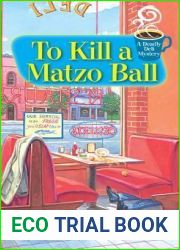 To Kill a Matzo Ball (A Deadly Deli Mystery, #5)