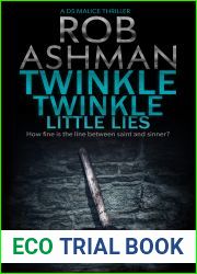 Twinkle Twinkle Little Lies: How fine is the line between saint and sinner? (DS Malice Book 2)