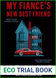 My Fiance|s New Best Friend: An absolutely addictive psychological thriller with a mind-blowing twist