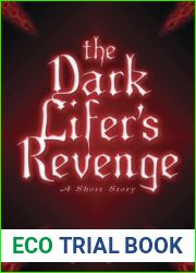 The Dark Lifer|s Revenge: A Short Story