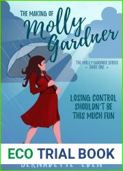 The Making of Molly Gardner (The Molly Gardner Series, #1)