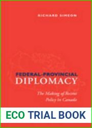 Federal-Provincial Diplomacy: The Making of Recent Policy in Canada