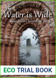 The Water is Wide (Blue Bells Trilogy, #3)