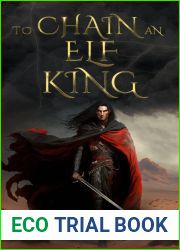 To Chain an Elf King (Sands of Maeoris #2)