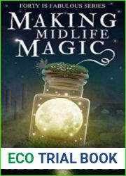 Making Midlife Magic (Forty is Fabulous, #1)