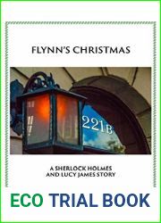 Flynn|s Christmas: A Sherlock and Lucy Short Story (Sherlock Holmes and Lucy James Mystery #7.1)