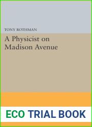 A Physicist on Madison Avenue (Princeton Legacy Library, 5023)