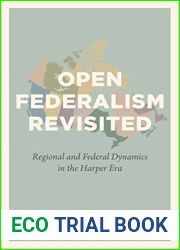Open Federalism Revisited: Regional and Federal Dynamics in the Harper Era