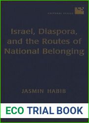 Israel, Diaspora, and the Routes of National Belonging