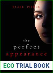 The Perfect Appearance (A Jessie Hunt Psychological Suspense Thriller - Book Twenty-Nine)