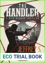 The Handler: A Nick Reagan Thriller