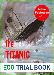 In the Footsteps of the Titanic (In the Footsteps of….)
