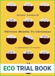 Thirteen Months to Christmas: A Collection of Stories