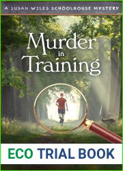 Murder in Training: a susan wiles schoolhouse mystery