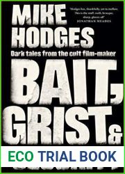 Bait, Grist and Security