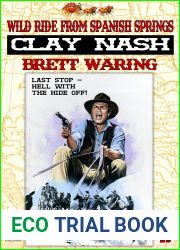 Clay Nash 23: Wild Ride From Spanish Springs (A Clay Nash Western)