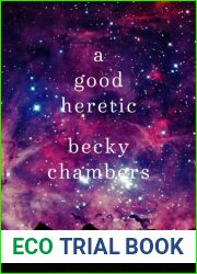 A Good Heretic