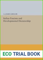 Italian Fascism and Developmental Dictatorship (Princeton Legacy Library, 671)