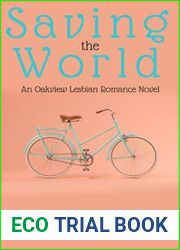 Saving the World (Oakview, #2)