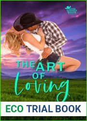 The Art of Loving - a small-town romance: Book 3 of the Texas Summer Nights series