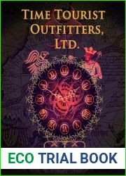 Time Tourist Outfitters, Ltd.