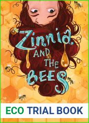 Zinnia and the Bees