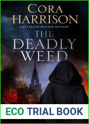 The Deadly Weed (A Reverend Mother Mystery, 10)