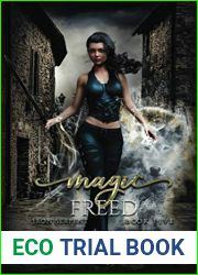 Magic Freed (Iron Serpent Chronicles, #5)