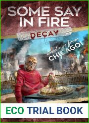 Decay (Some Say In Fire #1)