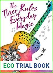 The Three Rules of Everyday Magic