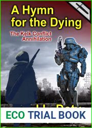 A Hymn for the Dying: The Kelk Conflict: Annihilation (The Blacksword Regiment #1)