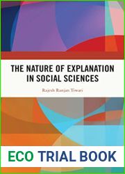 The Nature of Explanation in Social Sciences
