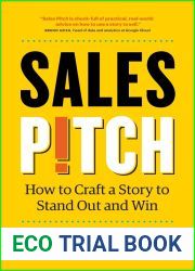 Sales Pitch: How to Craft a Story to Stand Out and Win