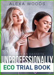 Unprofessionally Hers (Bonds and Assets Book 1)