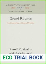 Grand Rounds: One Hundred Years of Internal Medicine (Anniversary Collection)