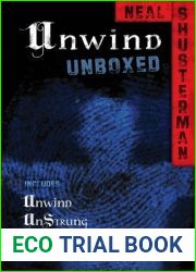 Unwind Unboxed (Unwind, #1-2, 1.5)