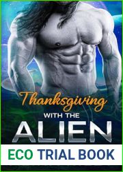 Thanksgiving with the Alien: A SciFi Alien Romance