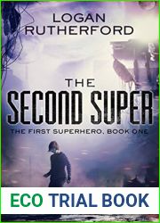 The Second Super (The First Superhero, #1)