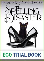 Spelling Disaster (Itty Bitty Kitty Magic Mysteries #4)
