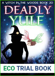 Deadly Yule (A Witch in the Woods, #20)