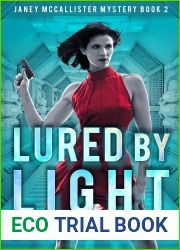 Lured By Light: A Sci-Fi Mystery (Janey McCallister Mystery Book 2)